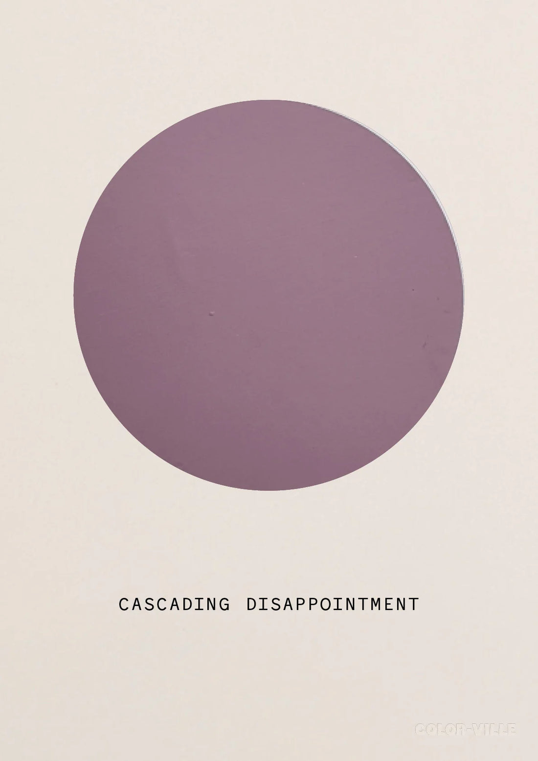 PRINT BY COLORVILLE | CASCADING DISAPPOINTMENT
